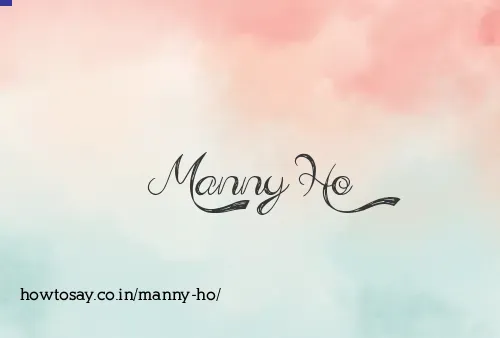 Manny Ho