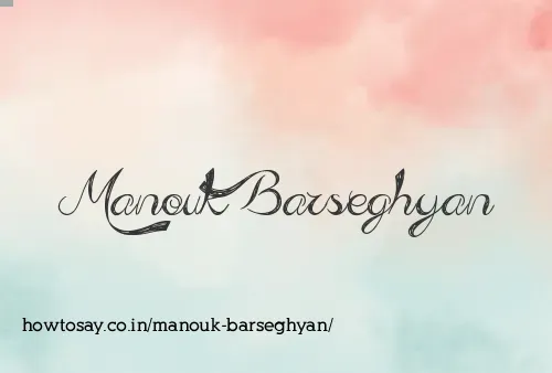Manouk Barseghyan