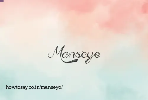 Manseyo