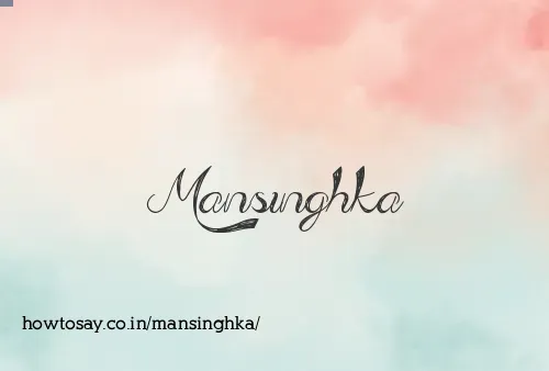 Mansinghka