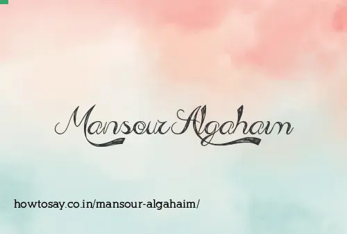 Mansour Algahaim