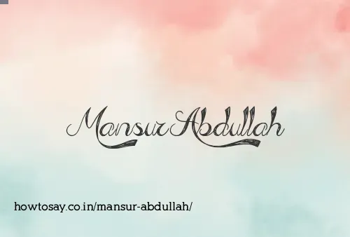 Mansur Abdullah