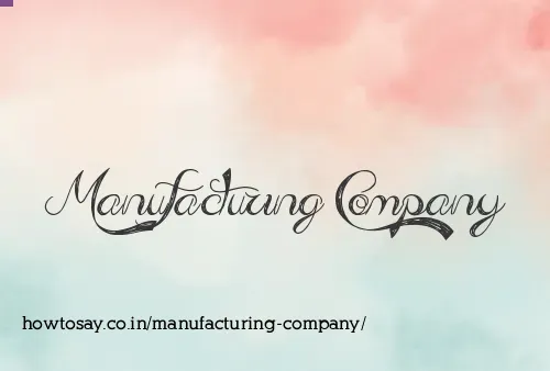 Manufacturing Company