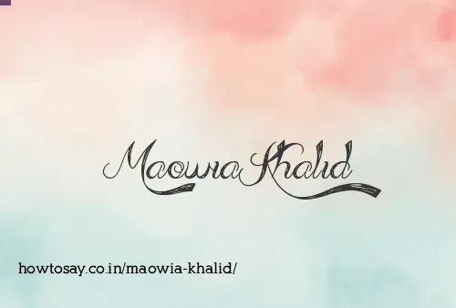 Maowia Khalid