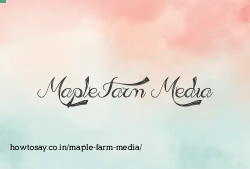Maple Farm Media