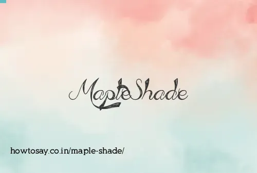 Maple Shade