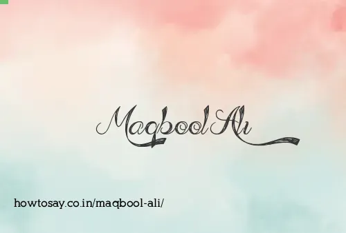 Maqbool Ali