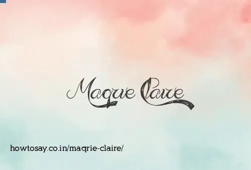 Maqrie Claire