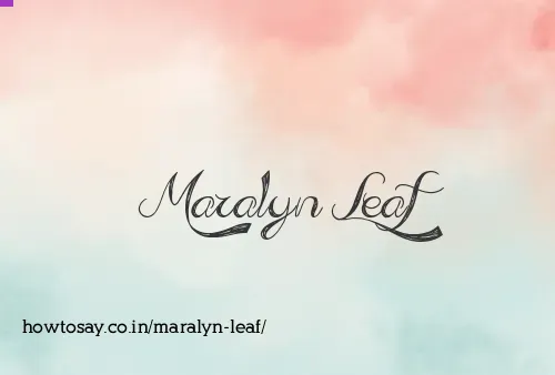 Maralyn Leaf