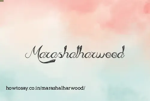 Marashalharwood