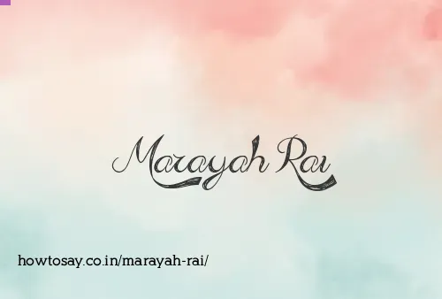 Marayah Rai