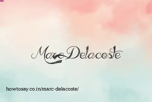 Marc Delacoste
