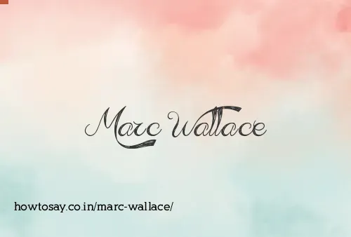Marc Wallace