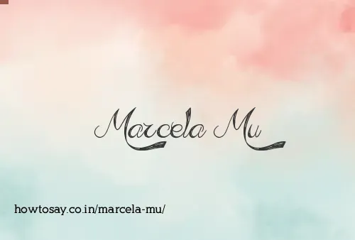 Marcela Mu