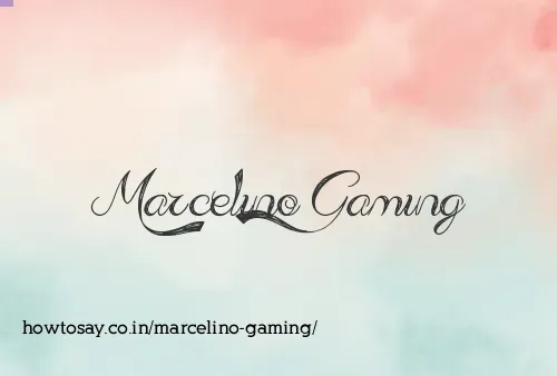Marcelino Gaming