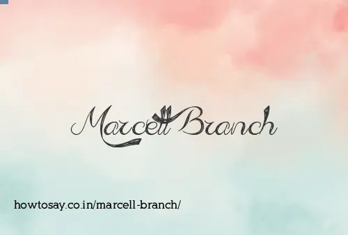 Marcell Branch