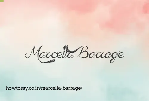 Marcella Barrage