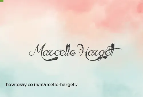 Marcello Hargett