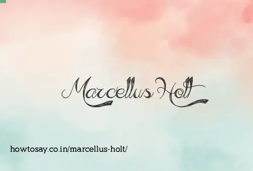 Marcellus Holt