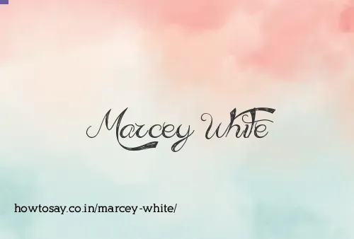 Marcey White