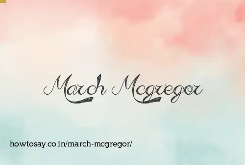 March Mcgregor