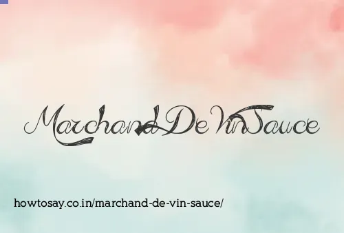 Marchand De Vin Sauce