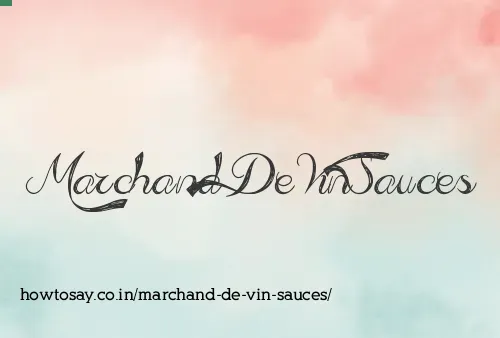 Marchand De Vin Sauces