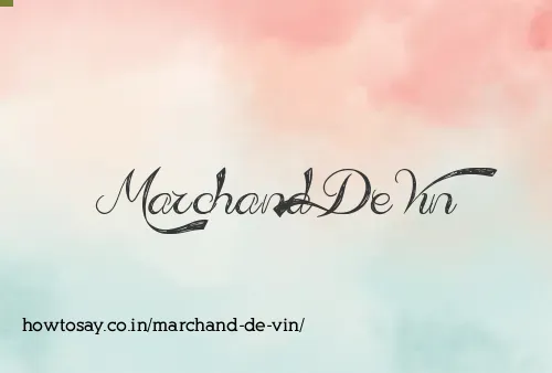 Marchand De Vin