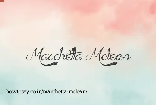 Marchetta Mclean