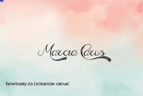 Marcia Carus
