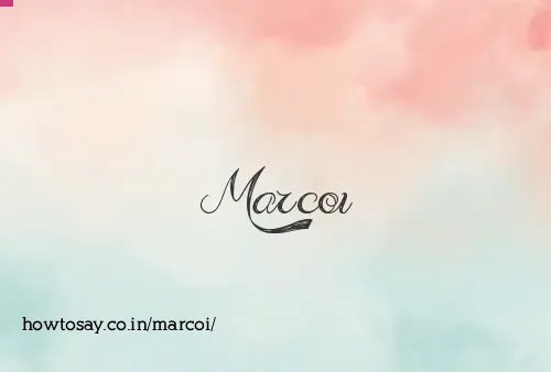Marcoi