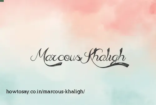Marcous Khaligh