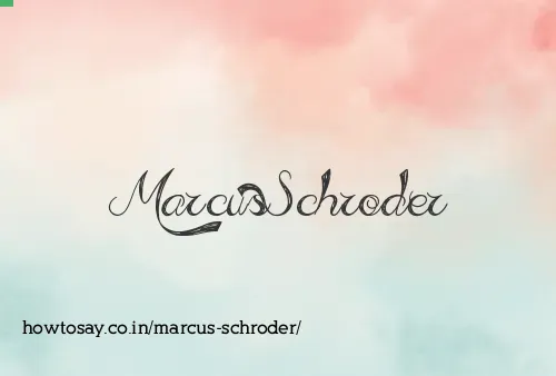 Marcus Schroder