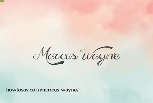 Marcus Wayne