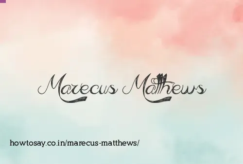 Marecus Matthews