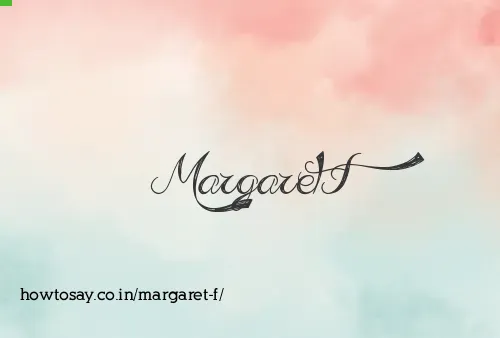 Margaret F