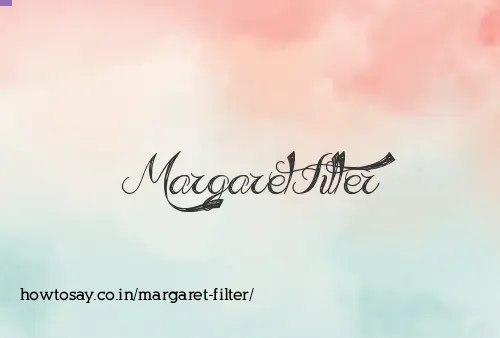 Margaret Filter