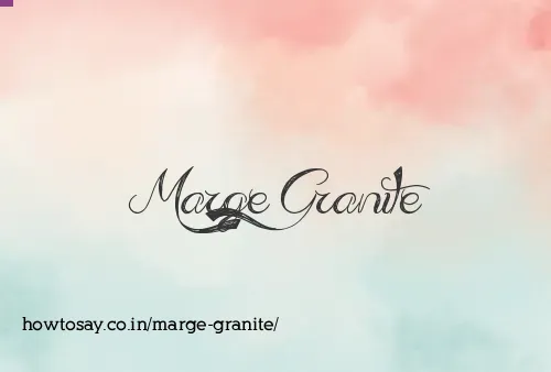 Marge Granite