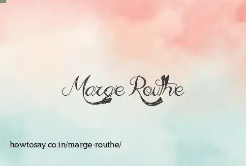 Marge Routhe