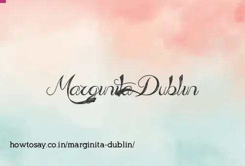 Marginita Dublin