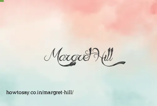 Margret Hill