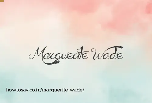 Marguerite Wade