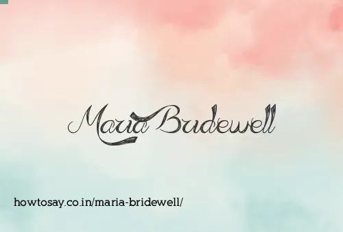 Maria Bridewell