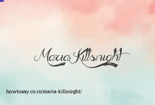 Maria Killsnight