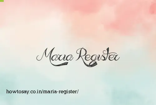 Maria Register