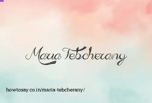 Maria Tebcherany