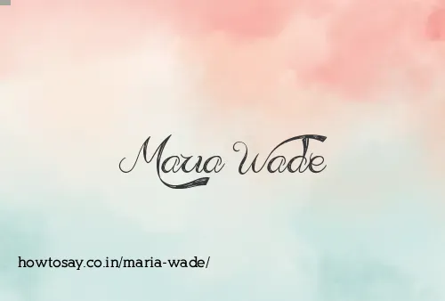 Maria Wade