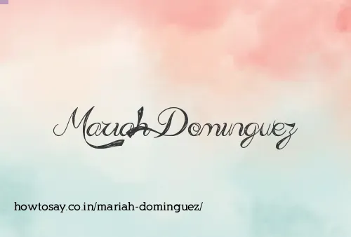 Mariah Dominguez