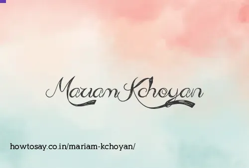 Mariam Kchoyan