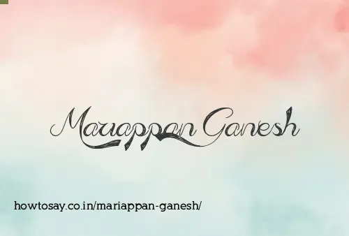 Mariappan Ganesh